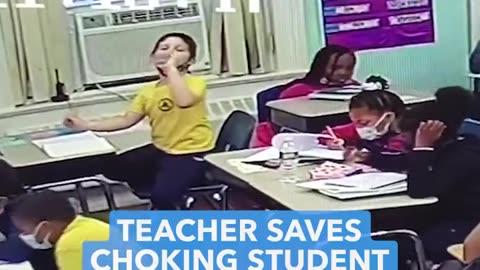Teacher saves chocking Student with Heimlich Maneuver