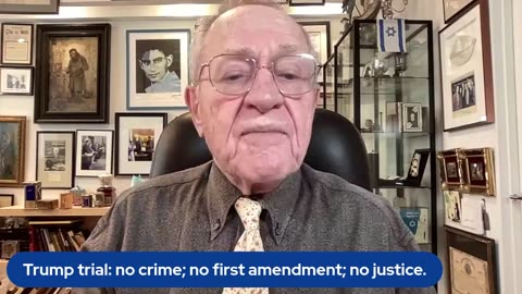 Dershowitz Destroys Alvin Bragg's Case against Trump: No Crime, No Justice, No 1A