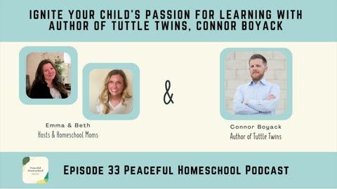 Ignite Your Child's Passion for Learning with the Author of Tuttle Twins, Connor Boyack