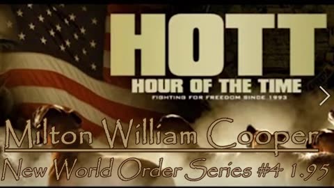 William Cooper - HOTT - New World Order Series 1.95