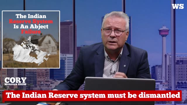 The Indian Reserve system must be dismantled