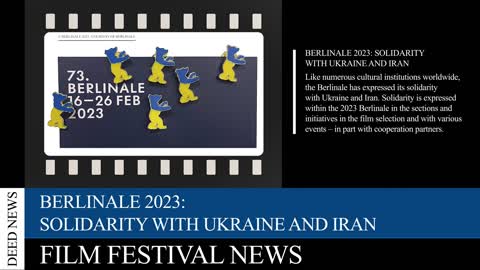Berlinale 2023 solidarity with Ukraine and Iran · Deed News