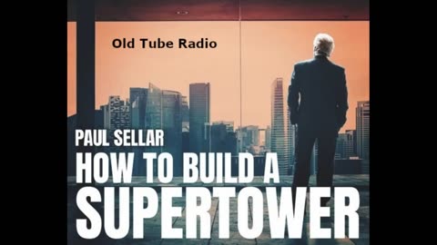 How To Build A Super Tower by Paul Sellar. BBC RADIO DRAMA