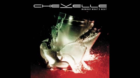 Chevelle - Wonder What's Next Mixtape
