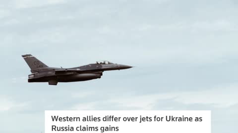 Western allies differ over jets for Ukraine as Russia claims gains
