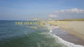 The Holistic Sanctuary Healing Center Offers The Most Powerful Healing System