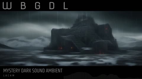 Dark Ambient, Mystery Sound - W B G D L - Lachm
