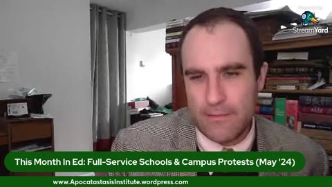 This Month In Ed: Full-Service School & Campus Protests (May '24)