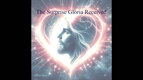 The Surprise Gloria Received