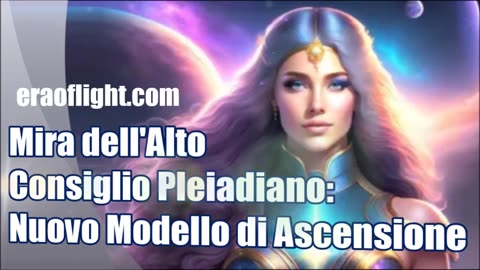 New 06/05/2024 Mira dell'Alto Consiglio Pleiadiano: Nuovo Modello di Ascensione