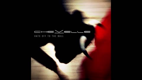 Chevelle - Hats Off To The Bull Mixtape