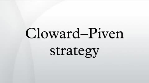 Cloward Piven Strategy