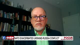 IN FOCUS: WWIII Ahead? NATO Exacerbates Russia-Ukraine Conflict with Leo Hohmann - OAN
