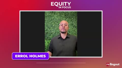 Equity in Focus - Errol Holmes
