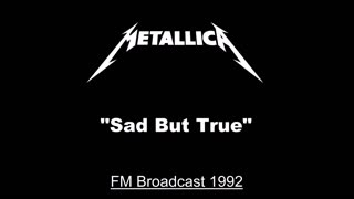 Metallica - Sad But True (Live in Den Bosch, Netherlands 1992) Soundboard