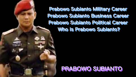 Who is Prabowo Subianto?