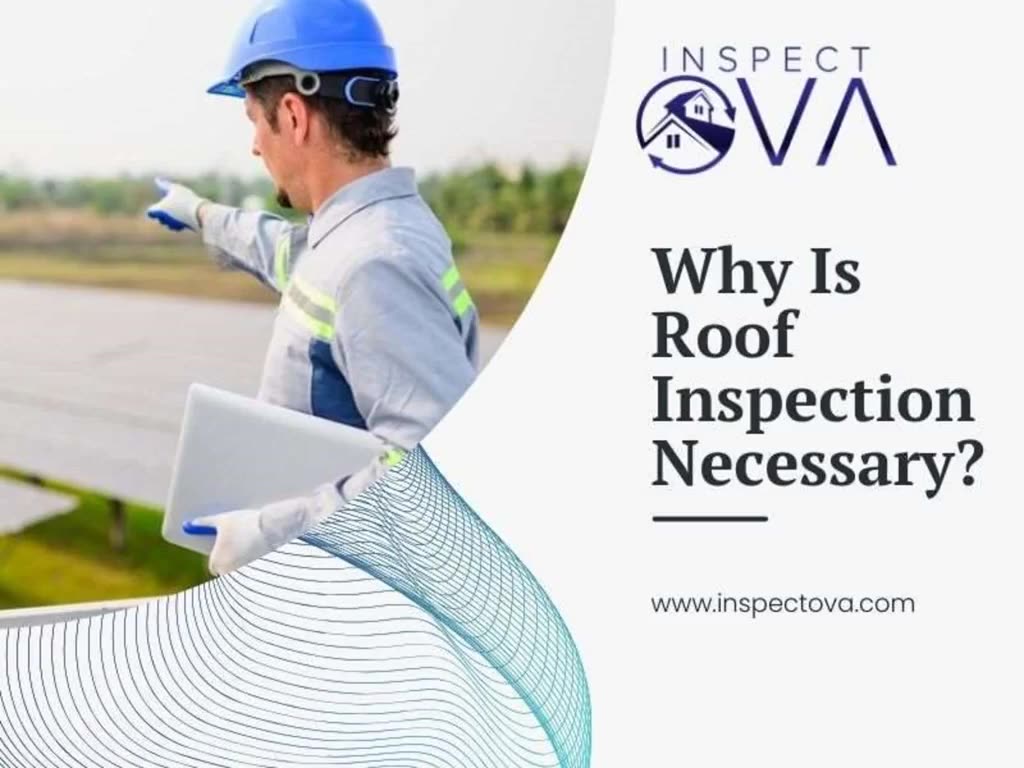 Why Is Roof Inspection Necessary?