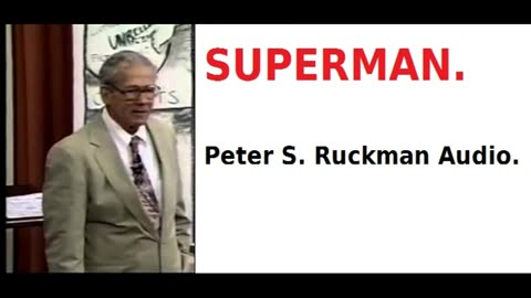 Superman Peter S Ruckman Audio 14 minutes Good quality