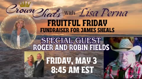 Crown Chats-Fruitful Friday with Roger and Robin Fields