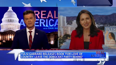 REAL AMERICA -- Dan Ball W/ Tulsi Gabbard, Democrats' Lawfare Against Political Opponents, 5/9/24