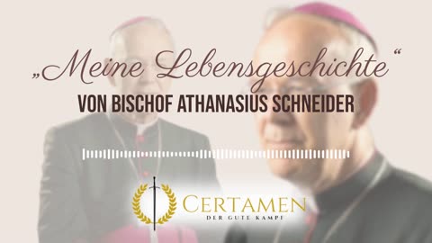 Bishop Athanasius Schneider tells his own life story