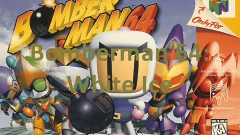 Bomberman 64 Music: White Ice Theme (White Glacier)