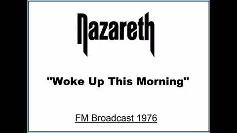 Nazareth - Woke Up This Morning (Live in Minneapolis, Minnesota 1976) FM Broadcast