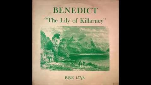Lily of Killarney Julius Benedict RRE Edition (Part 1)