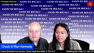 GodIsReal: 11-18-22 Walking by Faith Day 13 - Pastor Chuck Kennedy