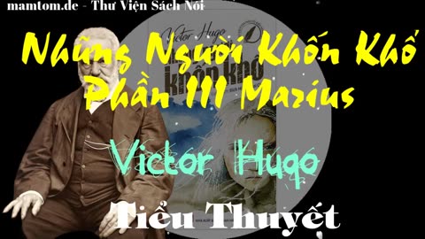 Những Người Khốn Khổ ― Phần III ― Marius ― Victor Hugo ― Sách Nói ― Sách Audio