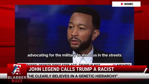 John Legend Calls Trump A Racist
