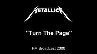 Metallica - Turn the Page (Live in Chicago, Illinois 2000) FM Broadcast
