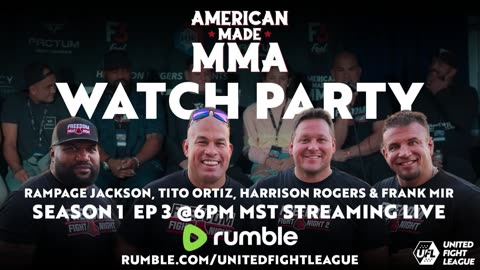 WATCH PARTY with FRANK MIR, TITO ORTIZ, QUINTON "RAMPAGE" JACKSON and HARRISON ROGERS