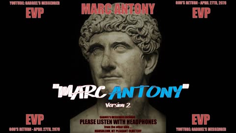 EVP Marc Antony Saying His Name In His Own Voice Paranormal Afterlife Spirit Communication