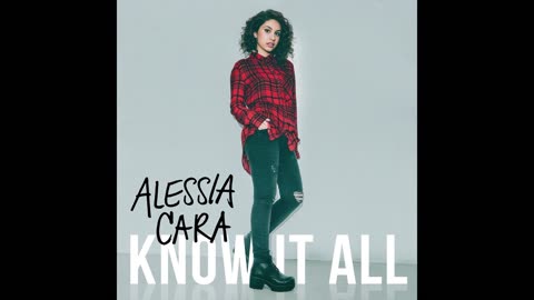 Alessia Cara - Know It All Mix