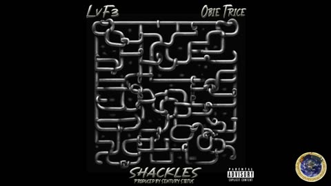 LvF3 - SHACKLES FEATuRiNG OBiE TRiCE (PRODuCED By SENTuRY STATuS OF ANNO DOMiNi NATiON) EMiNEM