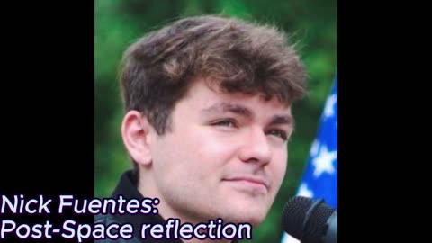 Nick Fuentes: Post-Space Reflection 5/5/2024
