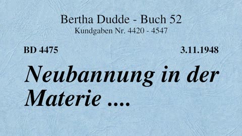 BD 4475 - NEUBANNUNG IN DER MATERIE ....