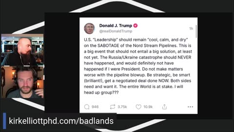 Clip from Defected Ep #13 Discussing DJT’s Truth Social post about the Nordstream sabotage
