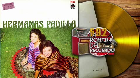 HERMANAS PADILLA I CANCIONES DEL RECUERDO