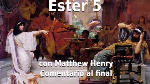 📖🕯 Santa Biblia - Ester 5 con Matthew Henry Comentario al final.