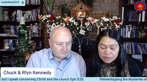 God Is Real: Dec17, 2021 Fellowshipping the Mysteries of God Day 13 - Pastor Chuck Kennedy