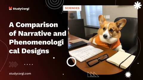 A Comparison of Narrative and Phenomenological Designs - Research Paper Example