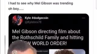 Mel Gibson Making A Movie Of The Rothschilds & NWO