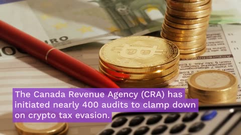 Canada Revenue Agency Targets $39.5 Million From Crypto Tax Evaders