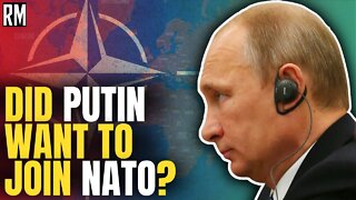 Wait, Did Putin Want to Join NATO?