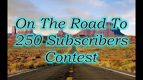 On The Road to 250 Subscribers Give away. It's my Birthday Month Who wants a Gift?