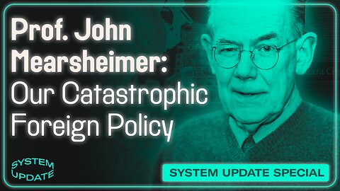 Prof. John Mearsheimer on Israel-Gaza, Escalation Risks, Ukraine War, & More | SYSTEM UPDATE #207