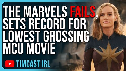 The Marvels FAILS, Sets Record For Lowest Grossing MCU Movie, Get Woke Get BROKE