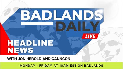 Badlands Daily 11/13/23 - Mon 10:00 AM ET -